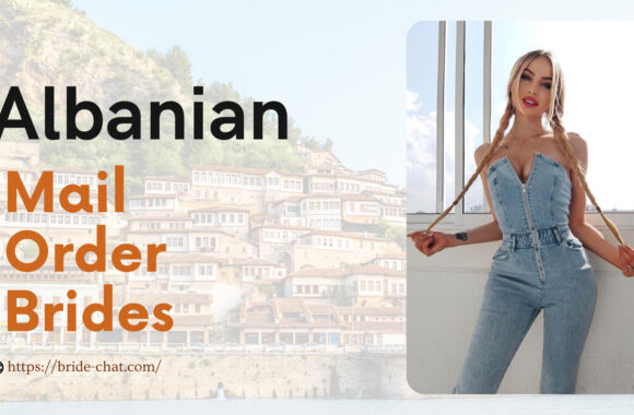 Find Albanian Mail Order Brides Or Women For Dating