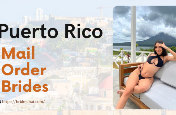 Find Puerto Rico Mail Order Brides Or Women For Dating