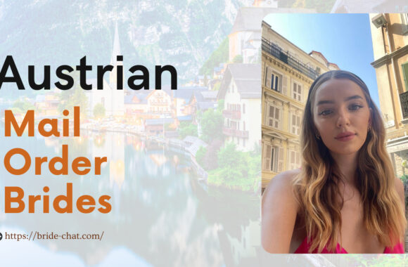 Find Austrian Mail Order Brides Or Women For Dating